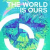 The World Is Ours-7 Tone Chillout Mix