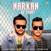 About Narkan Ke Paapi Song