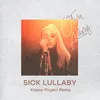 About Sick Lullaby-Klassy Project Remix Song