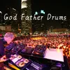 About God Father Drums Song