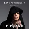 Love Potion Number 9 / Chỉ Riêng Mình Ta-Studio Rock Version