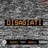 About Disagiati Song
