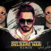 About Delbare Nab-Remix Song