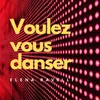 About Voulez vous danser-In the style of the Ricchi e Poveri Song