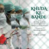 About Khuda Ke Bande Song