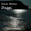 Silver breeze