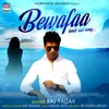 About Bewafaa Song