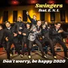 About Don't Worry, Be Happy 2020 Song