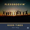 Good Times Extended Mix