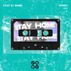 About Stay At Home Song