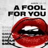 About A Fool for You Song
