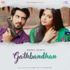 About Gathbandhan Song