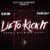 Lie To Kick It