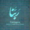 About Rabbana Song