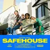 About Safehouse Song