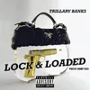 About Lock & Loaded Song