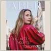 About I just Need You 'Till Tomorrow Song