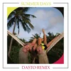 About Summer Days-Dasto Remix Song