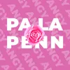 About Pa La Penn Song