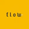 About Flow Song