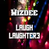 About Laugh Laughter3 Song