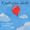 About Il Palloncino Ribelle Song