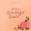 About What a Wonderful World Song