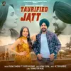 About Taurified Jatt Song