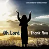 Oh Lord, I Thank You