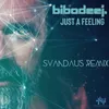 About Just A Feeling-Svandaus Remix Song