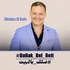 About Dallak Bel Beit Song