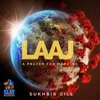 About Laaj-A Prayer for Mankind Song