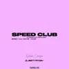 SPEED CLUB