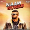 About Naam Sunke Song