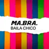 Baila Chico-Extended Mix