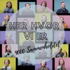 Her Hvor Vi Er