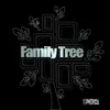About Family Tree-Chill Cut Song
