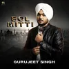 About Bol Mitti Song