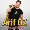 About Potpori Halay: Le Zirave / Habiba / Ayle Kine Song