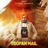 About Toofan Mail Song