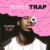 Mumble Trap and Cloud Rap