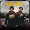 About Walk Away Song