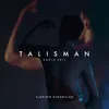 About Talisman-Radio Edit Song