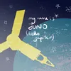 My Name Is Juno (Hello Jupiter)