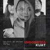 About Indonesia Kuat Song