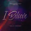 About I Believe Song