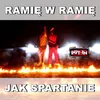 About Ramię w ramię jak spartanie Song