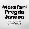 About Musafari Pregda Janana Song