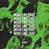 About Move Like That Song