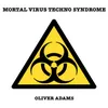 Mortal Virus Techno Syndrome